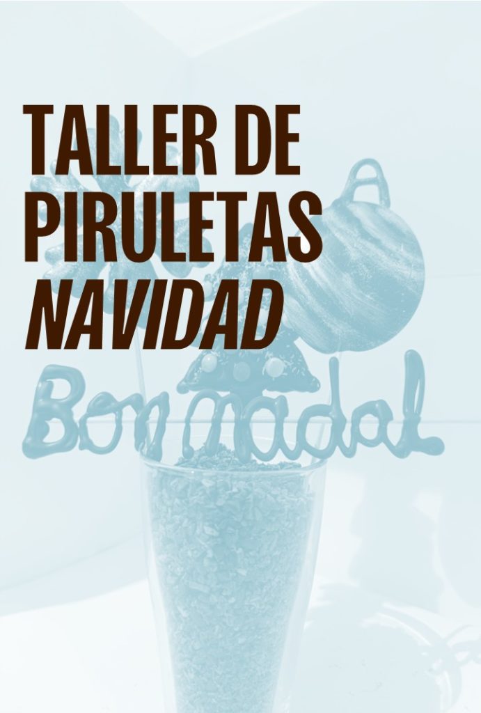 Taller de piruletas Navidad + Entrada Museo