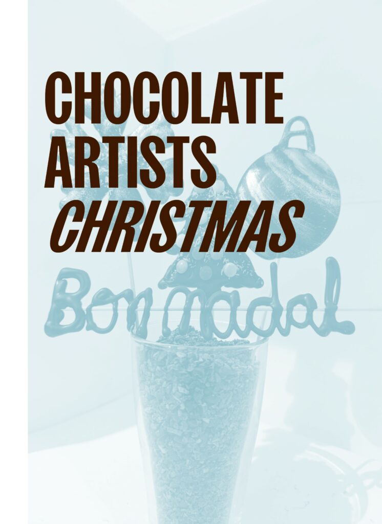 Chocolate artists Christmas + Ticket Museum